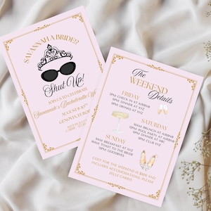 May include: Pink and gold printable bachelorette party invitation with the text "Savannah a Bride? Shut Up!" and a crown and sunglasses graphic. The invitation includes a weekend schedule with details for Friday, Saturday, and Sunday. The text includes the cost for the weekend, which is $800 and includes accommodations. The text also includes the name "Zelle Carrie".