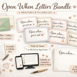 May include: A collection of printable "Open When Letters" templates. The image shows cards with prompts such as "Open when you're sad" and "Open when you need motivation", along with envelopes, blank pages, and digital device mockups for filling out the letters.