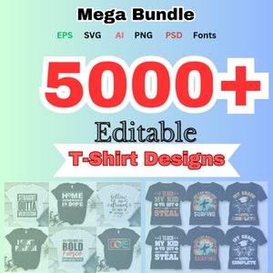 5000 Editable T-Shirt Designs Mega Bundle psd, ai, eps, svg, png, jpg, fonts, commercial-use license, vectors pack zdjęcie 2