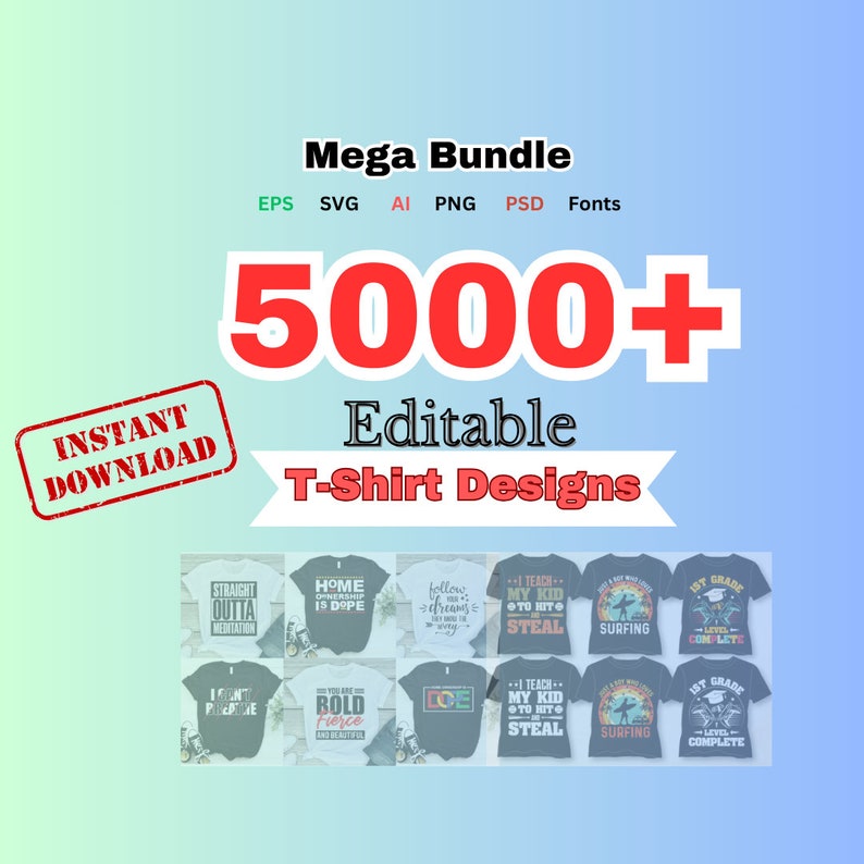 5000 Editable T-Shirt Designs Mega Bundle psd, ai, eps, svg, png, jpg, fonts, commercial-use license, vectors pack zdjęcie 1