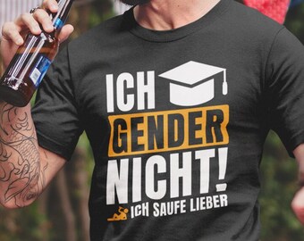 Lustiges Ich Gender nicht Saufen Retro Design T-Shirt I Klassisches Herren tshirt