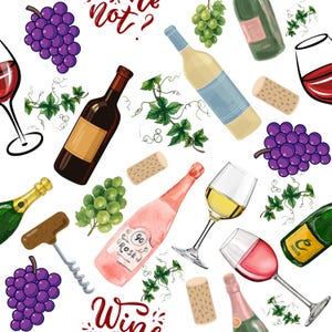 May include: A repeating pattern of wine bottles, glasses, corks, and grapes in red, pink, green, and gold. The words "Wine" and "not?" are written in red script. The design is set against a white background.
