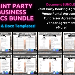 May include: A digital download bundle of Canva and Docx templates for paint party businesses. The bundle includes documents for booking agreements, venue rentals, fundraising, vendor agreements, and more. The image shows a variety of templates, including a fundraiser agreement, art class schedule, guest instructor agreement, vendor terms and conditions, party planning checklist, product sponsor agreement, event budget planning, and venue rental agreement.