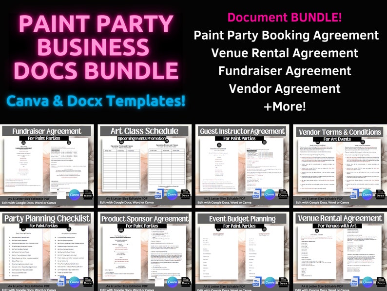 May include: A digital download bundle of Canva and Docx templates for paint party businesses. The bundle includes documents for booking agreements, venue rentals, fundraising, vendor agreements, and more. The image shows a variety of templates, including a fundraiser agreement, art class schedule, guest instructor agreement, vendor terms and conditions, party planning checklist, product sponsor agreement, event budget planning, and venue rental agreement.