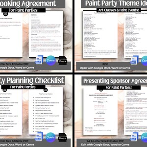 May include: A set of four printable documents for paint parties. The documents include a booking agreement, party planning checklist, presenting sponsor agreement, and paint party theme ideas. The documents are editable and can be opened in Google Docs, Word, or Canva.