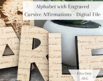 Alphabet with Engraved Cursive Affirmations SVG DXF PDF Files | Pattern for glowforge, omtech | Laser svg file | Letter Cutouts | A to Z
