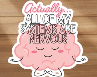 Nervous System Silly Sticker | Novelty Gift for Friend | Trendy Laptop Decal | Water Bottle Decoration | Funny Mental Health Present