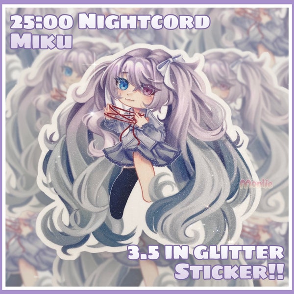 Hatsune Miku || Project Sekai 25:00 Nightcord 3.5in Glitter Sticker