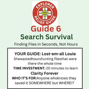 Może przedstawiać: Przewodnik zatytułowany "Guide 6 Search Survival" z tekstem "Finding Files in Seconds, Not Hours". Przewodnik zawiera czerwone okrągłe logo ze słowami "Explorer Relief Guide". Przewodnik jest dla każdego, kto wie, że zapisał go gdzieś, ale nie wie gdzie.
