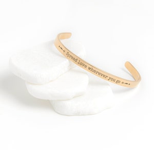 Mother Teresa Quote Cuff Bracelet Spread Love Wherever you Go