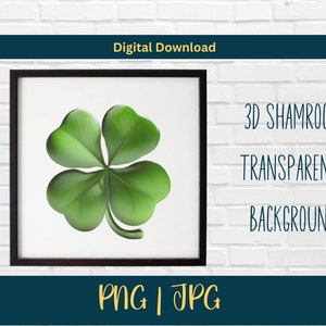 3D Clover PNG, Four Leaf Clover PNG, St. Patrick&#39;s Day png, St. Patrick&#39;s Day Art, Lucky png, Digital Download, Saint Patrick&#39;s Day, JPG