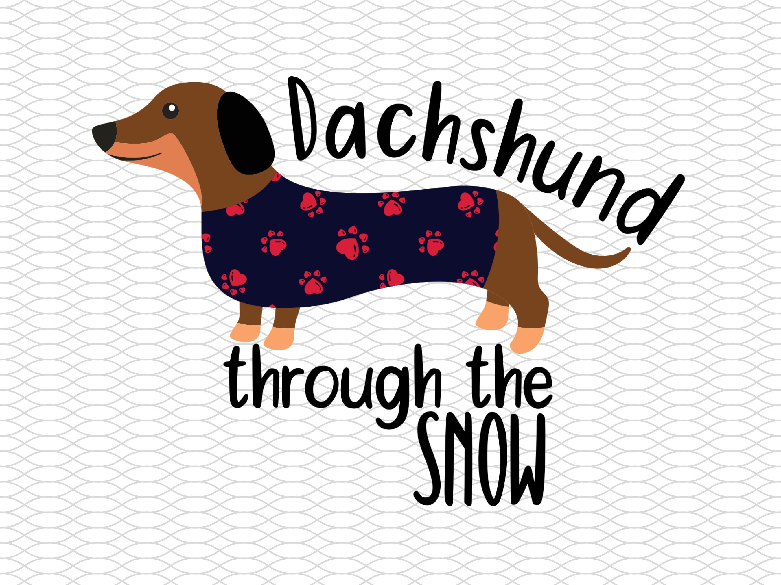 Dachshund Through the Snow SVG, Dachshund T-shirt, Cute Dog Shirt ...
