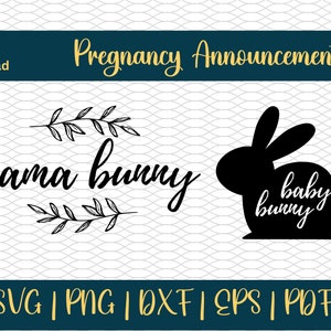 Easter Pregnancy Announcement, Mama Bunny Baby Bunny, Pregnancy Announcement SVG, Mama and Me, Spring Baby SVG, Cricut Cut Files