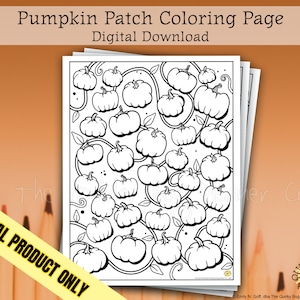 Puede incluir: Una página para colorear imprimible en blanco y negro que presenta un huerto de calabazas con múltiples calabazas en vides. El texto "Pumpkin Patch Coloring Page" y "Digital Download" está en la parte superior de la página.