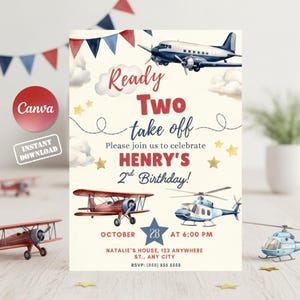 May include: A birthday invitation card featuring a vintage airplane, a red biplane, and a blue helicopter. The text reads Ready Two take off, Henry's 2nd Birthday, October 28 at 6:00 PM, Natalie's House, 123 Anywhere St., Any City, RSVP: (555) 555 5555.