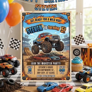 May include: A rectangular birthday invitation card featuring a monster truck graphic with flames and the text: GET READY FOR A WILD RIDE! STEVEN is turning 5! JOIN THE MONSTER PARTY! SUN 25 JUN, STEVEN'S HOUSE 123 ANYWHERE ST., ANY CITY, ST 12345, 4:30 PM.