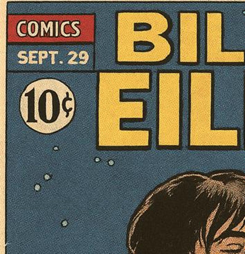Pu&ograve; includere: Copertina di fumetto vintage con il titolo "Bill Eil". La copertina include la parola "Comics" in un riquadro rosso, la data "Sept. 29" e un prezzo di "10&cent;". Lo sfondo &egrave; blu con un'illustrazione parziale di una persona.