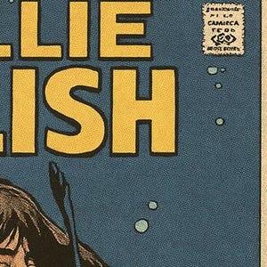 Pu&ograve; includere: Una copertina di fumetto con il nome "Billie Eilish" in grandi lettere gialle strutturate su uno sfondo blu scuro. L'immagine include un'illustrazione parziale di una persona e bolle.