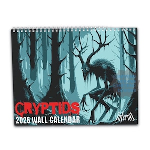 Pode incluir: Calendário de parede de 2026 com uma ilustração de criptídeo. A capa mostra uma criatura com chifres e membros longos em uma floresta turquesa. A palavra "CRYPTIDS" está em vermelho, e o logotipo Inferno está no canto inferior direito.