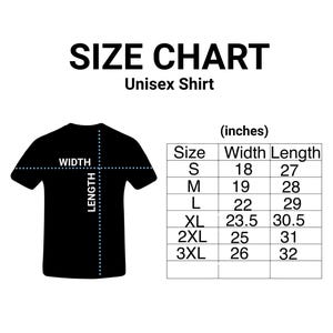 May include: A black t-shirt with a size chart. The chart shows measurements in inches for width and length, ranging from size S to 3XL. The text "SIZE CHART Unisex Shirt" is at the top.