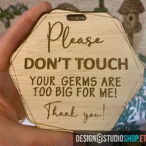 FREE SHIPPING (US)! Sign/tag for Newborn Baby stroller/carriage "Please don't touch - your germs are too big for me!" Laser cut, 1/4" thick
