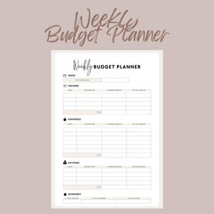 May include: A printable weekly budget planner with sections for income, expenses, savings, and a summary. The planner has a simple, modern design with black text on a white background.