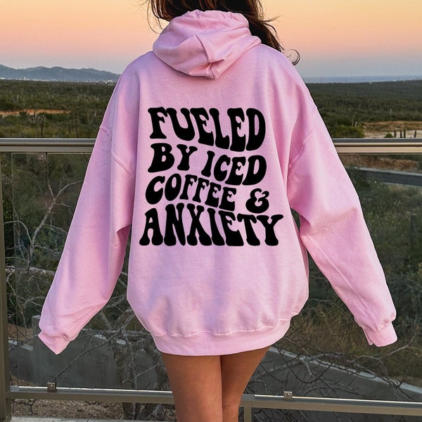 50% Anxiety 50% Iced Coffee Hoodie