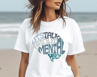 Lets Talk About Mental Health T shirt,Mental Health Shirt , Mental Health awareness Tee , Mental health meetings Shirt, Support Groups Shirt