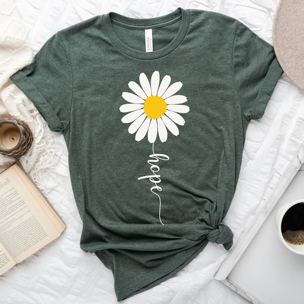 Daisy Hope Shirt, Floral Christian shirts, Christian Shirts,  Daisy Mom Shirts, Gift for Christian , Religious Shirt, Motivational Tee ,Hope