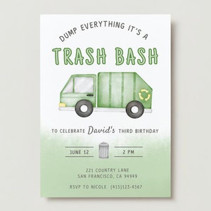 May include: Green and white birthday invitation with a cartoon green garbage truck. The invitation says "Dump Everything It's a Trash Bash" to celebrate David's third birthday. The invitation includes the date, time, address, and RSVP information.