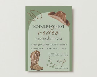 May include: A green and brown baby shower invitation with a cowboy hat, boots, and lasso. The text reads "Not Olivia's First Rodeo, Baby 2 is on the Way".