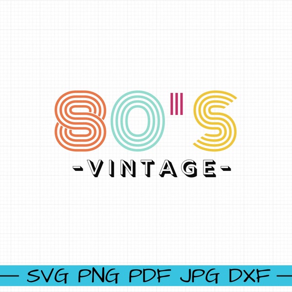 I love 80 SVG, Vintage 80's Shirt svg, png, ddf, jpg, dxf