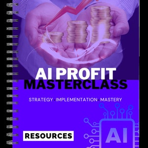 May include: A purple and blue notebook cover with the text "AI Profit Masterclass" and "Strategy Implementation Mastery". The cover also features a graphic of a circuit board with the letter "AI" in the centre. The notebook has a spiral binding and a gold star rating.