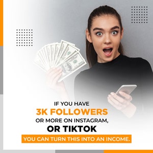 Puede incluir: Una mujer sostiene un fajo de billetes de dólar estadounidense y un teléfono inteligente. El texto de la imagen dice: "Si tienes 3.000 seguidores o más en Instagram o TikTok, puedes convertir esto en un ingreso."