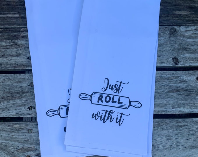 Just Roll With It Dish Towels