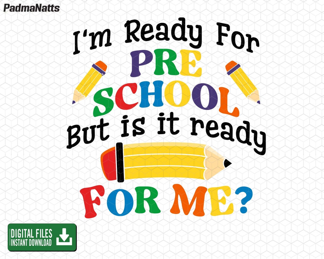 I'm Ready for Pre School Svg Png, First Day of School Svg, Back to ...