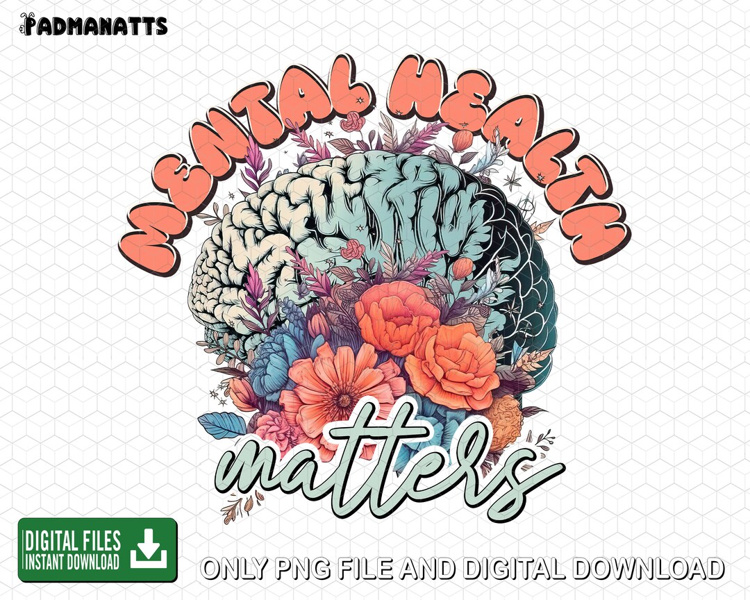 Mental Health Matters Sublimation Png, Beautiful Brain and Flowers Png ...