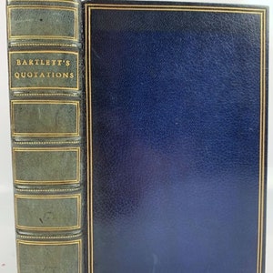 1955 Familiar Quotations by John Bartlett Published by Little