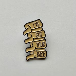Spine Pin, I’ve Got your Back, PT, healthcare workers, nurse, nursing student, neurosurgery, neurology, medical student, spine surgery