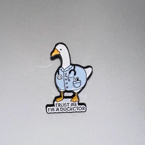 Doctor Pin, Trust me I’m a Duckctor, Surgeon, Nurses, Gifts for Her, Medical Field Pin, Medical Pin, Medical Field, Gifts for Him