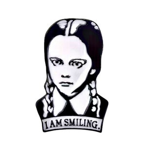 I AM SMILING Funny Enamel Pin Wednesday Gothic Tim Burton - Etsy