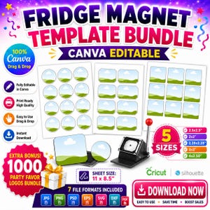 May include: A promotional image for a fridge magnet template bundle. The image features the text "FRIDGE MAGNET TEMPLATE BUNDLE" and "CANVA EDITABLE". It includes various magnet designs, a gift box, and a button maker. The sheet size is 11 x 8.5 inches.