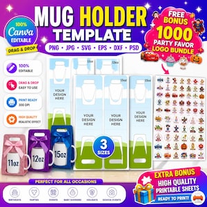 May include: A digital template for mug holders, featuring a variety of sizes and designs. Includes a bonus 1000 party favor logo bundle and printable sheets. The template is editable with Canva and offers drag-and-drop functionality.