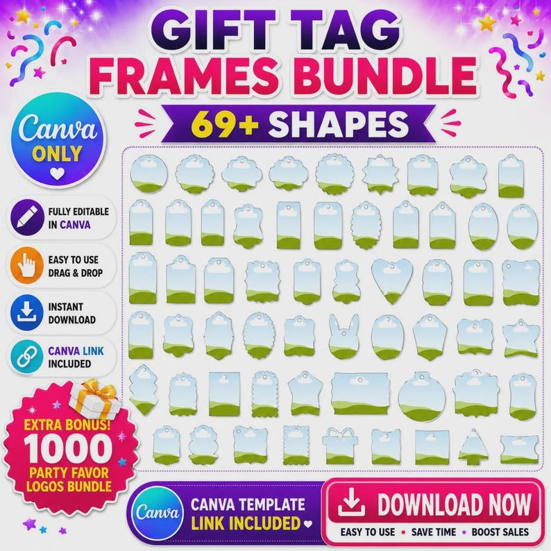 May include: A digital graphic featuring a "GIFT TAG FRAMES BUNDLE" with "69+ SHAPES." The image includes various tag shapes, text that says "Canva ONLY," and a bonus of 1000 party favor logos. The image also includes the text "DOWNLOAD NOW."