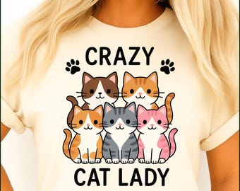 Crazy Cat Lady PNG: Funny Kitten T-Shirt Design (Digital Download)
