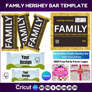 May include: An image featuring Hershey bar templates with the word "FAMILY" prominently displayed. The design includes text that reads "LIKE EVERY GREAT FAMILY REUNION" and "FULL OF LOVE, LAUGHTER, AND JUST THE RIGHT AMOUNT OF CRAZY." Additional elements include "Your Design" templates and "1000 Free Party Favor Logos."