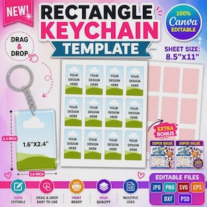 May include: A rectangle keychain template with the text "RECTANGLE KEYCHAIN TEMPLATE". The keychain measures 1.6" x 2.4". The sheet size is 8.5" x 11". The design is drag and drop, print ready, and high quality.