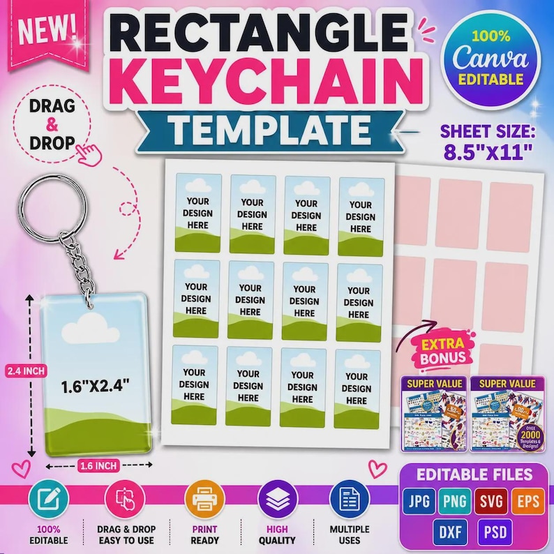May include: A rectangle keychain template with the text "RECTANGLE KEYCHAIN TEMPLATE". The keychain measures 1.6" x 2.4". The sheet size is 8.5" x 11". The design is drag and drop, print ready, and high quality.