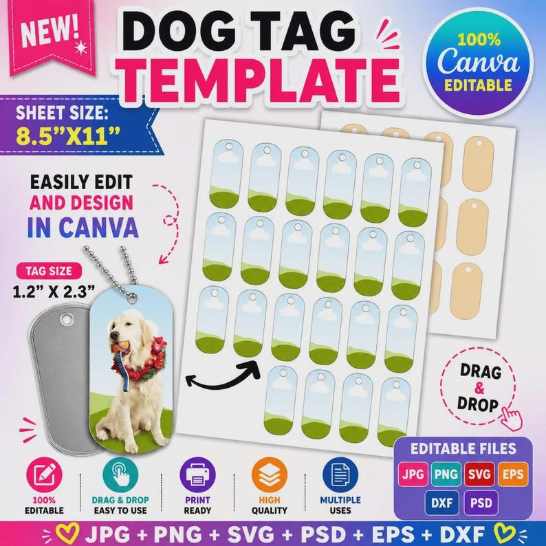 May include: A dog tag template with the text "DOG TAG TEMPLATE" and "NEW!". The sheet size is 8.5" x 11", and the tag size is 1.2" x 2.3". The design is easily editable in Canva. The image includes a dog tag with a photo of a dog.