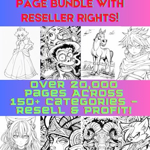 May include: A collection of black and white coloring pages featuring various characters and designs. The text "MASSIVE COLORING PAGE BUNDLE WITH RESELLER RIGHTS!" is at the top of the image. The text "OVER 20,000 PAGES ACROSS 150+ CATEGORIES - RESELL & PROFIT!" is in the middle of the image.